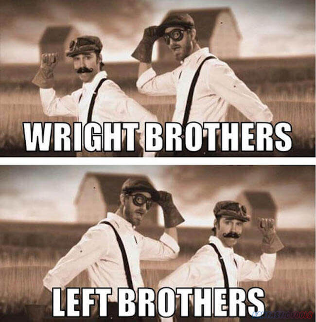 WRIGHT BROTHERS LEFT BROTHERS